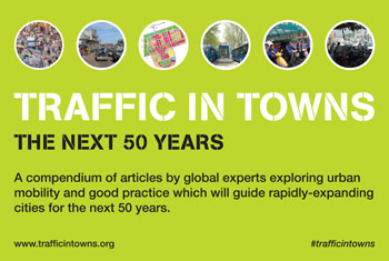 Traffic in Towns: The next 50 years